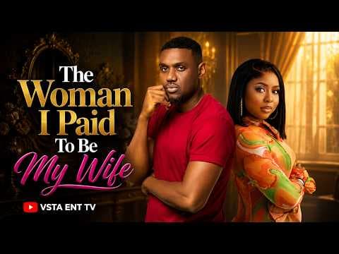 THE WOMAN I PAID TO BE MY WIFE - EDDIE WATSON , PAMELA OKOYE | MOVIE