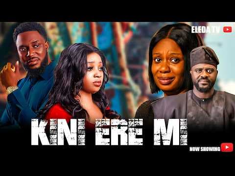KINI ERE MI - Movie Drama; Ronke Odusanya , Juliet Jatto , Toyin Alausa
