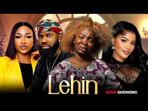 LEHIN Movie / Lanre Adediwura, Bambam Ajayi, Diva Gold, Ire Olaniyan
