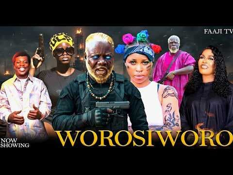 WOROSIWORO - Movie Drama Isiak Sanusi, Toyin Afolayan, Ibrahim Yekini, Fisayo Abebi
