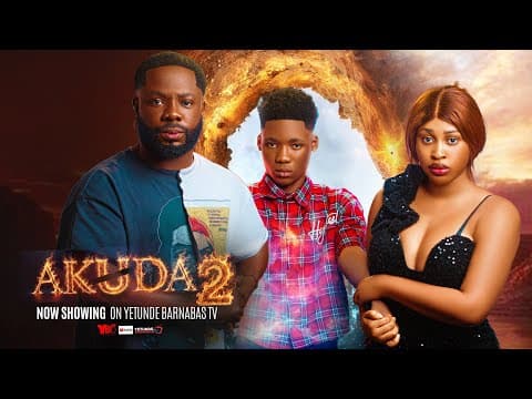 AKUDA 2 - Movie Yetunde Barnabas, Iteledicon Odun Adekola Oyindamola Sanni