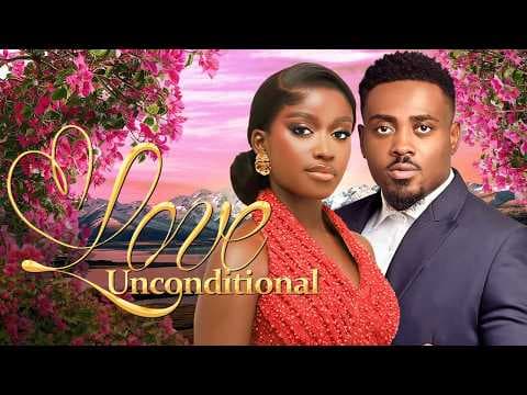 LOVE UNCONDITIONAL - Movies Full Movies