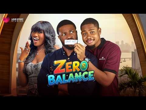 ZERO BALANCE | Chinenye Nnebe, Clinton Joshua, Stan Nze | Full Movie