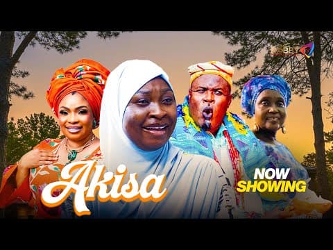 AKISA - Movie , Anike Ami , Laide Bakare, Soji Eweade Innocent, Otunba jibike