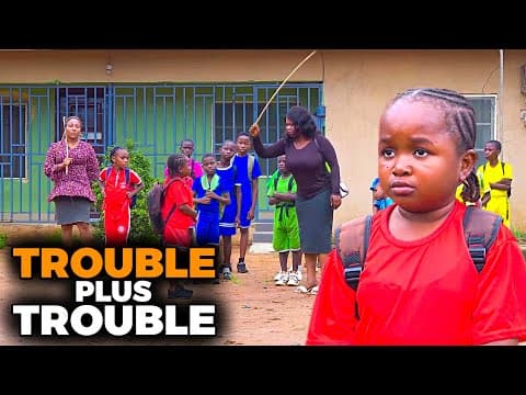 TROUBLE PLUS TROUBLE - Ebube Obio, Lizzy Gold, Victor Osuagwu movies