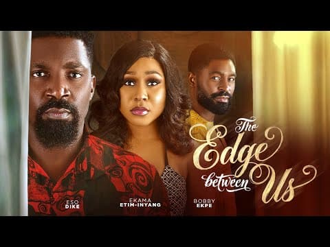 THE EDGE BETWEEN US - Lastest romantic drama/ lastest movie