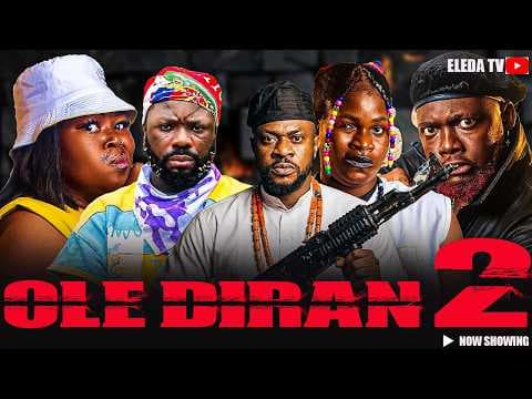OLE DIRAN 2 - Movie Drama; Ibrahim Yekini Bakare, Odunlade Adekola, Kolawole
