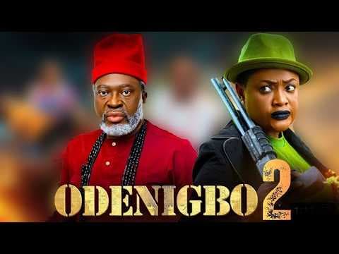 ODENIGBO - LIZZY GOLD ONUWAJE, KANAYO O. KANAYO - Movies