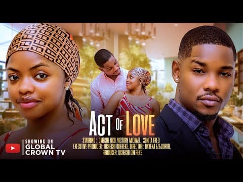 ACT OF LOVE - movies - Omeche Oko - Victory Michael - Sonita fred