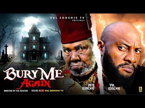 BURY ME AGAIN - PETE EDOCHIE, YUL EDOCHIE - Movie