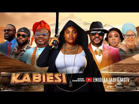 KABIESI - ENIOLA AJAO, ODUNLADE ADEKOLA, MUYIWA ADEMOLA, FATHIA BALOGUN