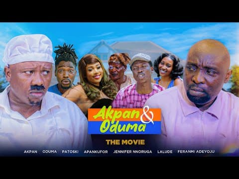 AKPAN AND ODUMA: THE MOVIE - Apankufor | Lalude - Movie | Comedy