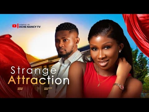 STRANGE ATTRACTION - Sonia Uche, Maurice Sam