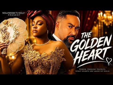 The Golden Heart | Ego Nwosu, Michael Majid | Full New Movie