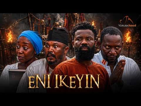 ENI IKEYIN - Movie Drama Lanre Adediwura, Afeez Abiodun Owo, Omolara Balogun