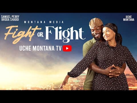FIGHT OR FLIGHT ONLINE - UCHE MONTANA, SAMUEL PERRY , Movie