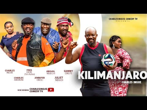 KILIMANJARO:Charles Inojie, Charles Awurum, Fred Ebere,Abigail Nebechi Movies