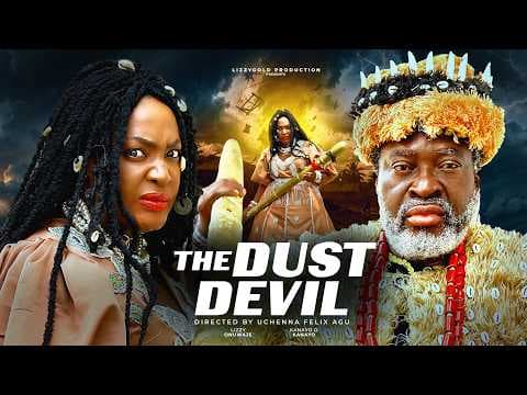 THE DUST DEVIL - LIZZY GOLD ONUWAJE, KANAYO O KANAYO - Movie