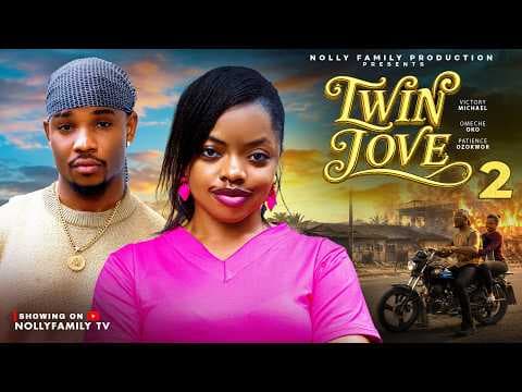 TWIN LOVE 2 - Omeche Oko, Victory Michael, Patience Ozokwor Movie