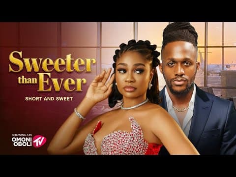 SWEETER THAN EVER - SHORT AND SWEET Movies Full Movies