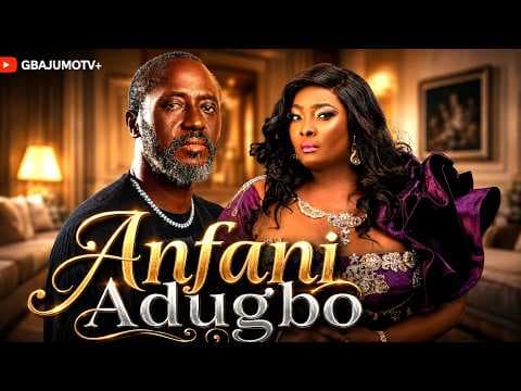 ANFANI ADUGBO - Movie Starring RONKE ODUSANYA | SHOLA KOSOKO