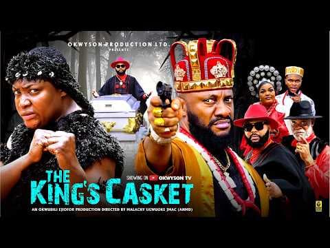 THE KINGS CASKET - LIZZYGOLD ONUWAJE, YUL EDOCHIE - Movie