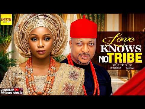 Love Knows No Tribe - BAM BAM IK OGBONNA - Movies