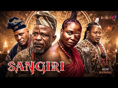 SANGIRI - Movie , Damilola Oni, Ogboluke, Digboluja,Kayode akindina,Funmi david