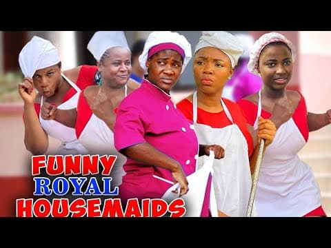 Funny Royal Housemaids - Ekene Umenwa/Mercy Johnson Movie