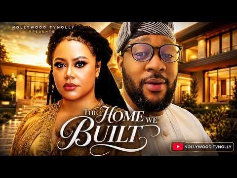 The Home We Built | Nadia Buari, Ademola Richard | Full New Movie