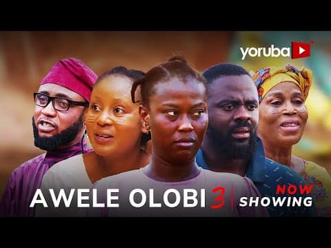 Awele Olobi 3 Movie Drama | Juliet Jatto, Tunde Aderinoye, Feranmi Oyalowo,Jire Ogunleye
