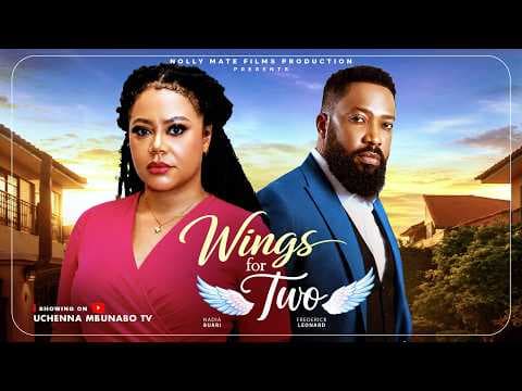 WINGS FOR TWO - NADIA BUARI, FREDERICK LEONARD, CHUCKS CHYKE movies
