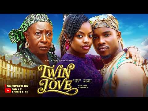 TWIN LOVE - Omeche Oko, Victory Michael, Patience Ozokwor Movie