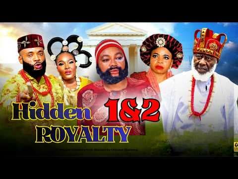 HIDDEN ROYALTY 1&amp;2 - EKENE UMENWA COMPLETE MOVIE