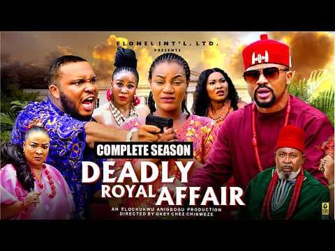 DEADLY ROYAL AFFAIR || Mike Godson - MOVIE