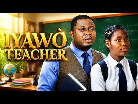 IYAWO TEACHER - Muyiwa Ademola - Movies Movie Drama