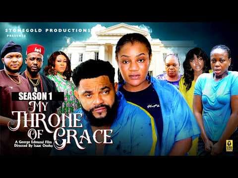 MY THRONE OF GRACE -STEPHEN ODIMGBE | MOVIES|TRENDING MOVIE