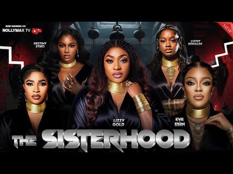 THE SISTERHOOD - Lizzy Gold, Destiny Etiko - Movies Full Movies