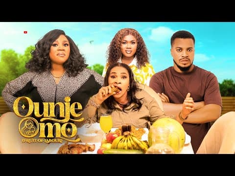 OUNJE OMO movie - Wumi Toriola | Akeem Adeyemi | Remi Surutu