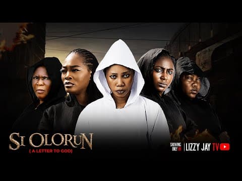 SI OLORUN | Movie | Faith-Based Drama | Lizzy Jay, KieKie