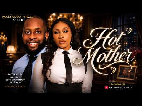Hot Mother | Ebube Nwagbo, Ray Emodi | Full New Movie