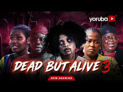 Dead But Alive 3 Movie Drama | Juliet Jatto, Joke Muyiwa, Bidemi Oladimeji, Abeni Agbon