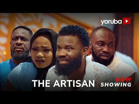 The Artisan Movie Drama | Lanre Adediwura, Lekan Olatunji, Owolabi Ajasa, Fola Seriki
