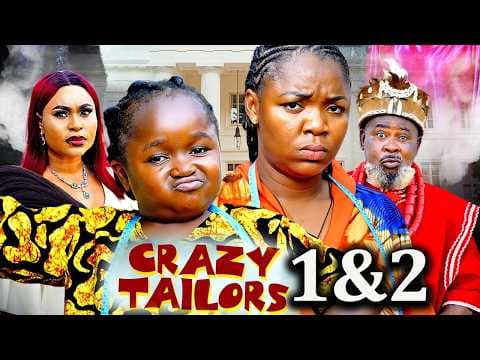 CRAZY TAILORS SEASON 1&amp;2 - Ekene Umenwa/Ebube Obio Movie
