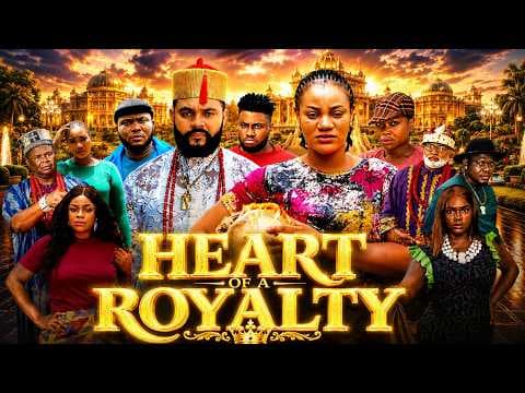 HEART OF A ROYALTY 1 &amp;2 STEPHEN ODIMGBE MOVIE