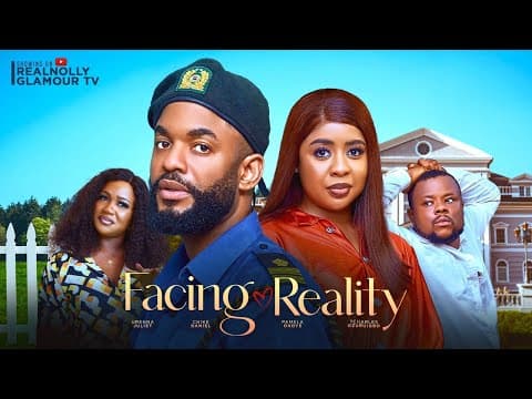FACING REALITY CHIKE DANIELS PAMELA OKOYE - MOVIE