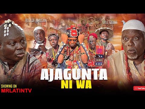 AJAGUNTA NI WA | Powerful Cultural Epic | Mr Latin *Apa*Ogboluke*