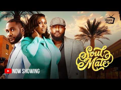 SOULMATE Movie l Damilola Oni l Jide Awobona l Femi Adekanye