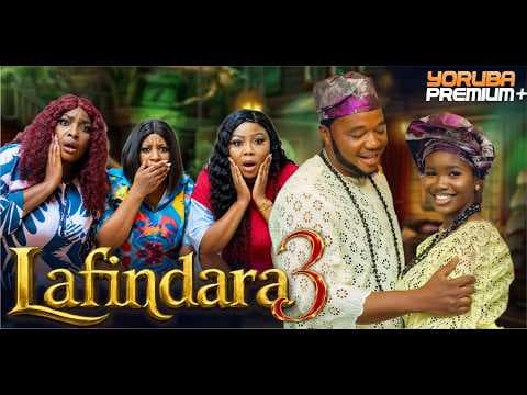 LAFINDARA 3 Movie | Mide Martins | Ayo Olaiya | Fisayo Abebi | Ronke Odusanya