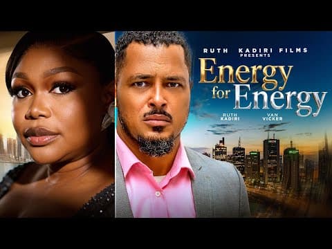 ENERGY FOR ENERGY -VAN VICKER RUTHKADIRI